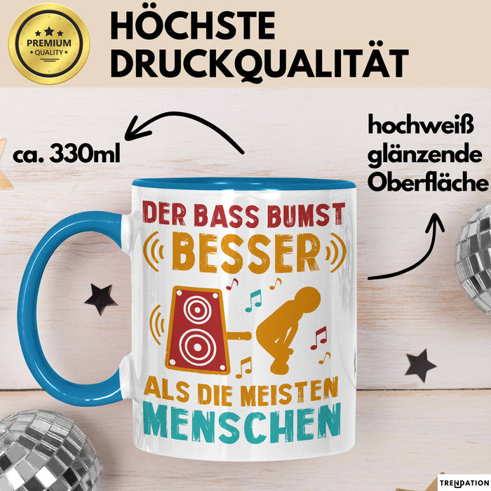 Open Air Musikkonzert Sarkasmus Tasse Geschenk Lustige Geschenkidee Spruch Der Bass Bumst Besser Als Die Meisten Menschen Blau Trendation
