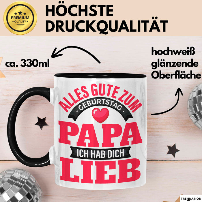 Papa Geburtstag Geschenkidee Tasse Alles Gute Zum Geburtstag Papa Ich Hab Dich Lieb Becher Schwarz Trendation