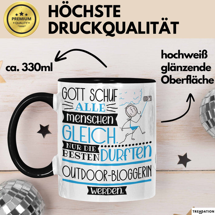 Outdoor-Bloggerin Geschenk Becher Tasse Gott Schuf Alle Menschen Gleich Nur Die Besten Durfeten Outdoor-Bloggerin Werden Geschenkidee Lustig Trendation
