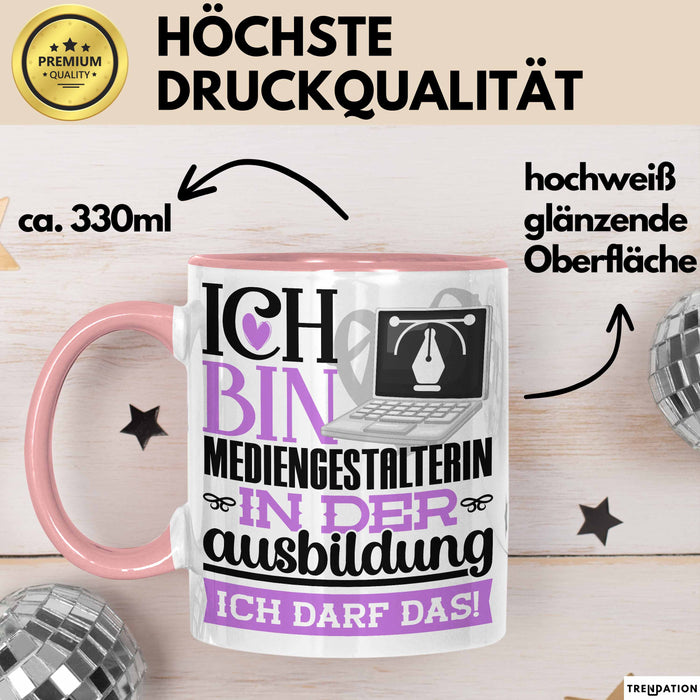 Mediengestalterin Ausbildung Start Geschenk Tasse Ich Bin Mediengestalterin In Der Ausbildung Ich Darf Das Kaffee-Becher Geschenkidee Rosa Trendation
