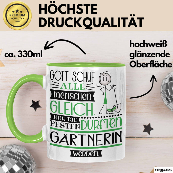 Gärtnerin Geschenk Becher Tasse Gott Schuf Alle Menschen Gleich Nur Die Besten Durfeten Gärtnerin Werden Geschenkidee Lustig Grün Trendation