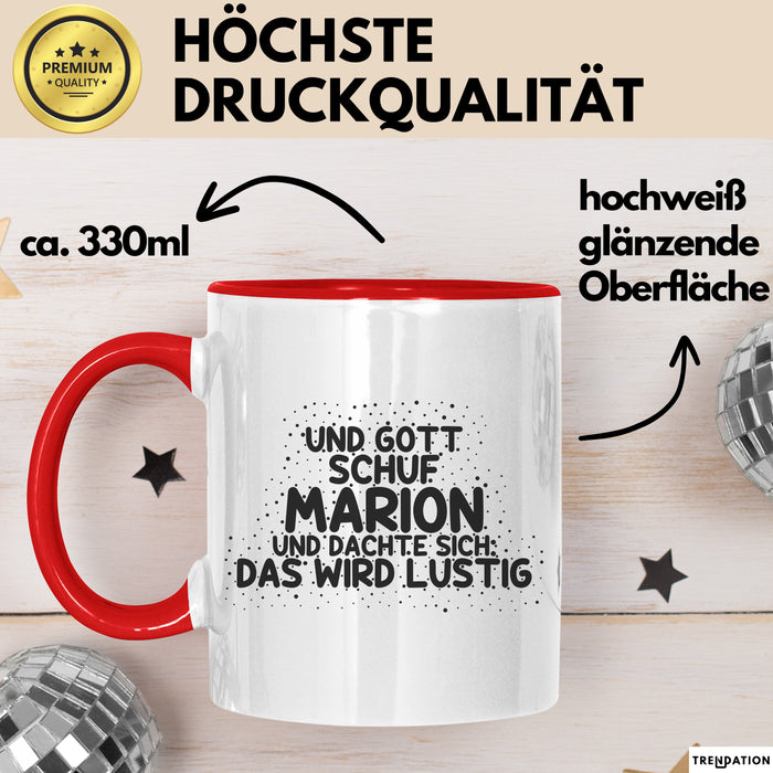 Marion Tasse Und Gott Schuf Marion Und Dachte Sich: Das Wird Lustig