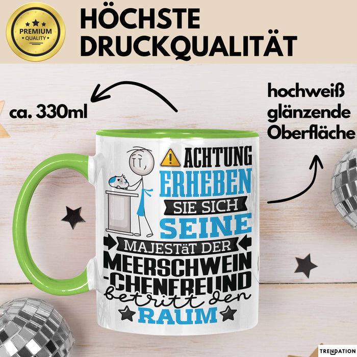 Meerschweinchenfreund Geschenk Tasse Lustiger Spruch Erheben Sie Sich Der Meerschweinchenfreund Betritt den Raum Grün Trendation