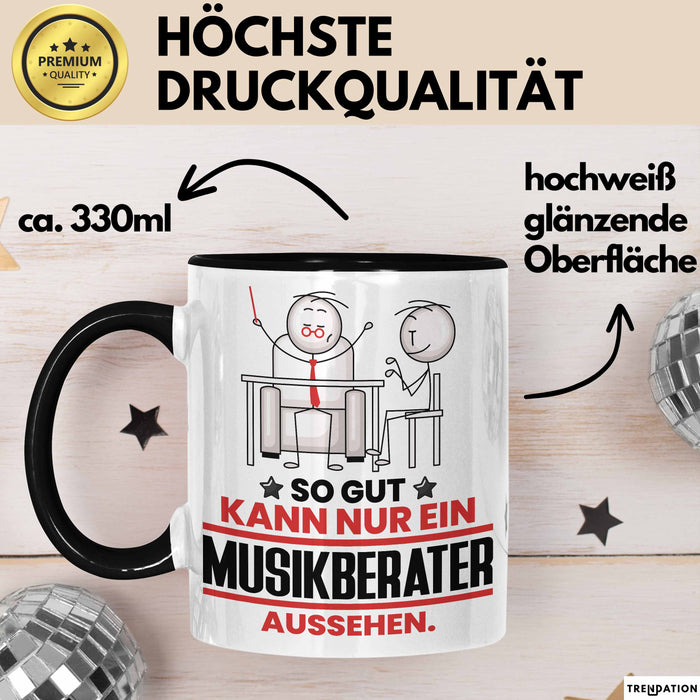 Musikberater Geschenk Tasse So Gut Kann Nur Ein Musikberater Aussehen Geschenkidee Kaffee-Becher Schwarz Trendation