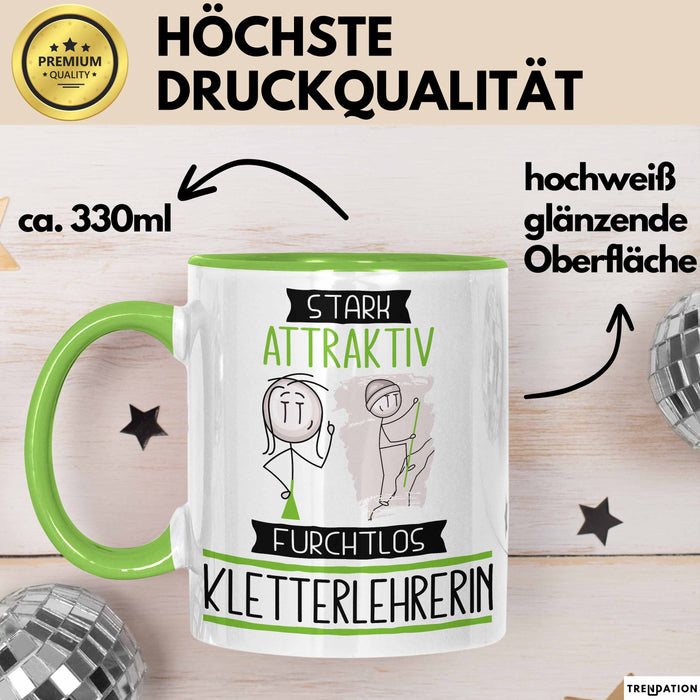 Kletterlehrerin Tasse Geschenk Becher Stark Attraktiv Furchtlos Kletterlehrerin Lustige Geschenkidee Grün Trendation