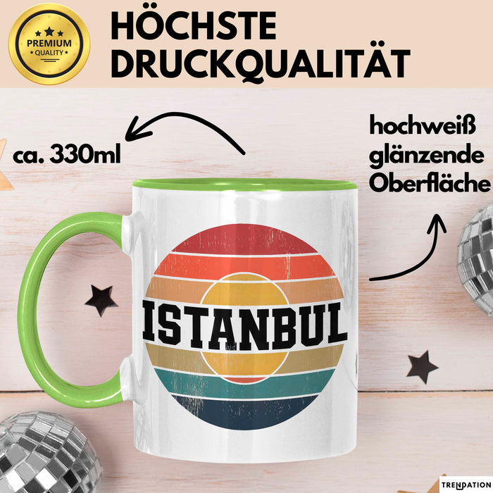 Istanbul Türkei Tasse Geschenk Lustige Geschenkidee Spruch Grün Trendation
