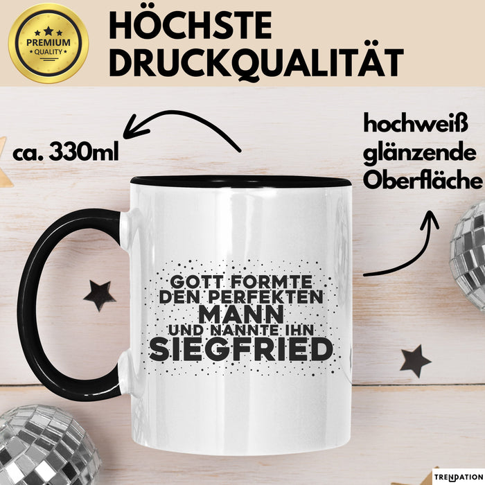 Siegfried Tasse Gott Formte Den Perfekten Mann Und Nannte Ihn Siegfried