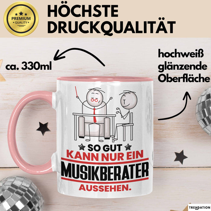 Musikberater Geschenk Tasse So Gut Kann Nur Ein Musikberater Aussehen Geschenkidee Kaffee-Becher Rosa Trendation