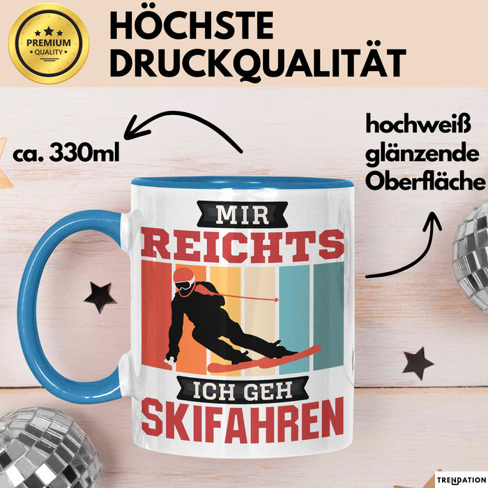 Ski Tasse Geschenk Grafik Mir Reichts Ich Geh Ski Fahren Becher Blau Trendation