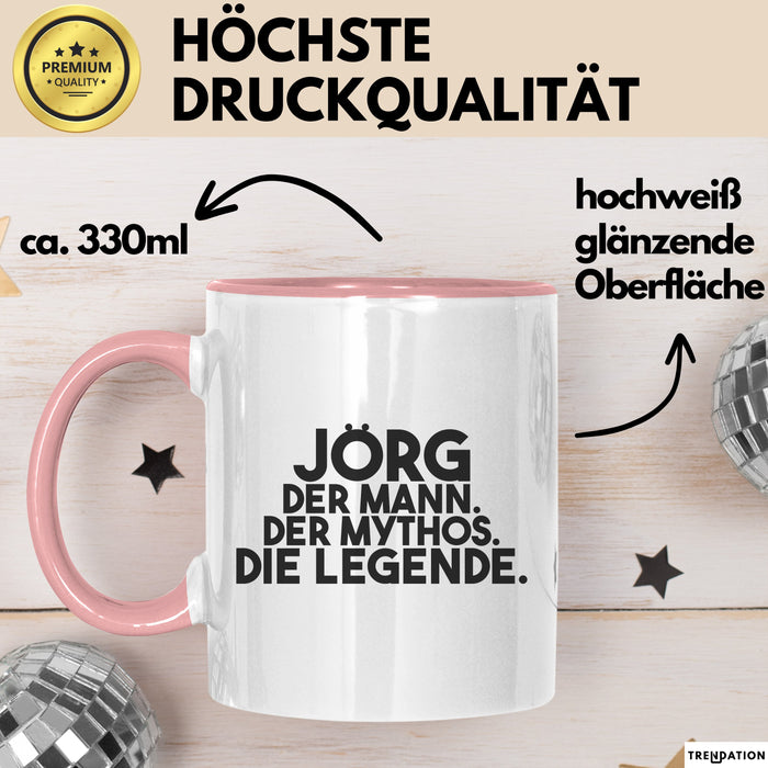 Joerg Tasse Joerg – Der Mann. Der Mythos. Die Legende. Geschenk