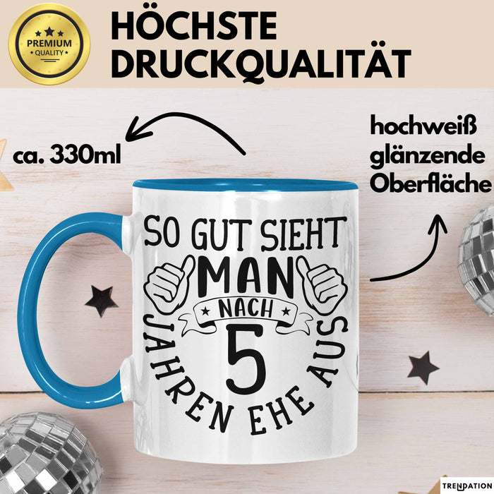 Hölzerne Hochzeit Tasse Geschenk Ehemann Ehefrau Partner So Gut Sieht Man Nach 5 Jahren Ehe Aus Blau Trendation