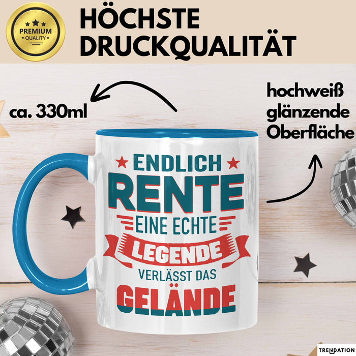 Rentner Pensionär Sarkasmus Tasse Geschenk Lustige Geschenkidee Spruch Endlich Rente Eine Echte Legende Verlässt Das Gelände Blau Trendation