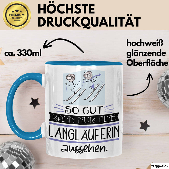 Langläuferin Geschenk Tasse So Gut Kann Nur Eine Langläuferin Aussehen Geschenkidee Geburtstag Weihnachten Lustig Blau Trendation