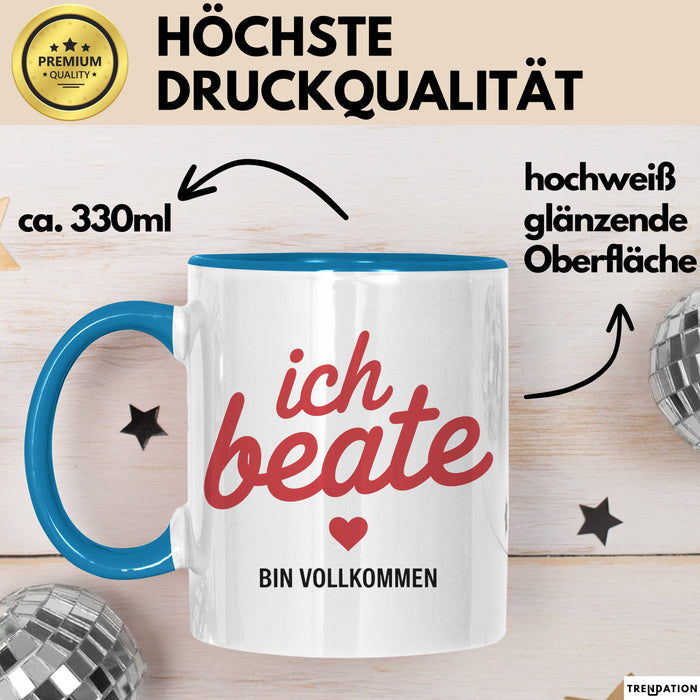 Beate Tasse Geschenk Ich Bin Vollkommen Beate Geschenkidee Geburtstag Blau Trendation