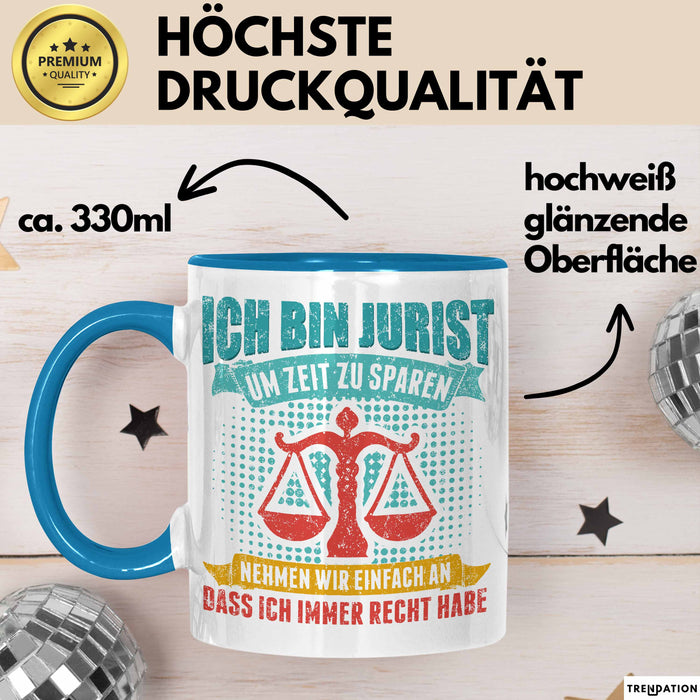 Anwalt Rechtsberatung Tasse Geschenk Lustige Geschenkidee Spruch Ich Bin Jurist Blau Trendation