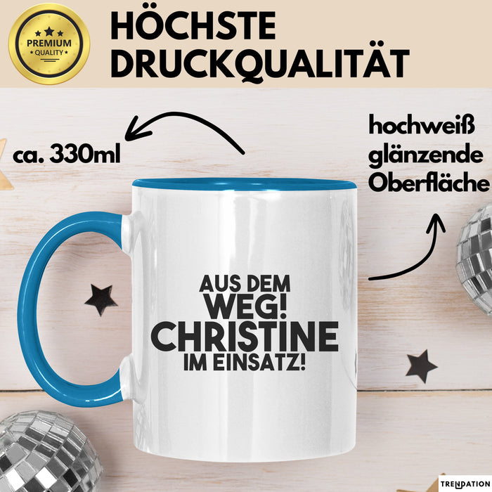 Christine Tasse Aus Dem Weg! Christine Im Einsatz! Geschenk