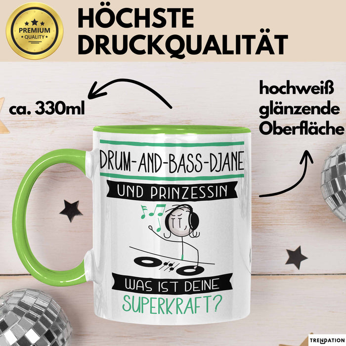 Drum-and-Bass-DJane Und Prinzessin Tasse Geschenk Für Eine Drum-and-Bass-DJane Geburtstag Was Ist Deine Superkraft Grün Trendation
