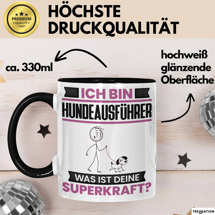 Hundeausführer Tasse Geschenk für Hundeausführer Geburtstag Lustiger Spruch Kaffee-Becher Was Ist Deine Superkraft Schwarz Trendation