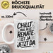 Renate Tasse Geschenk Chillt Mal Alle Renate Ist Ja Jetzt Da Geschenkidee Becher mit Name Weiß Trendation