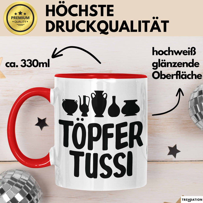 Töpferin Tasse Geschenk Töpfer Tussi Geschenkidee Töpfern Becher Rot Trendation