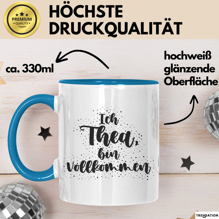 Thea Tasse Ich Thea, Bin Vollkommen Geschenk Blau Trendation
