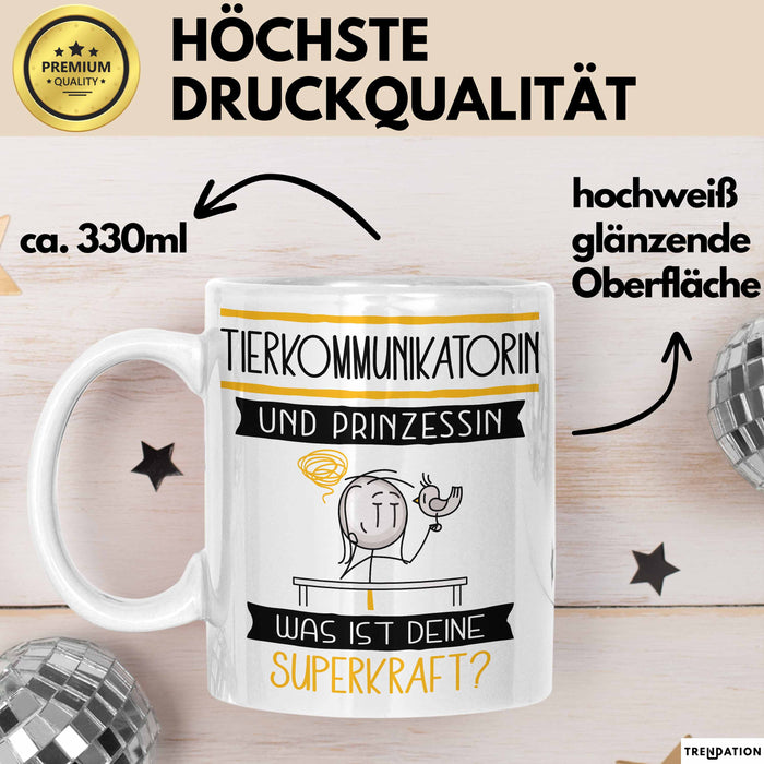 Tierkommunikatorin Und Prinzessin Tasse Geschenk Für Eine Tierkommunikatorin Geburtstag Was Ist Deine Superkraft Weiß Trendation