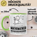 Mathematiker Geschenk Tasse Ich Bin Mathematiker Aber Sag Doch Einfach Superheld Lustige Geschenkdiee für Mathematiker Kaffee-Becher Grün Trendation