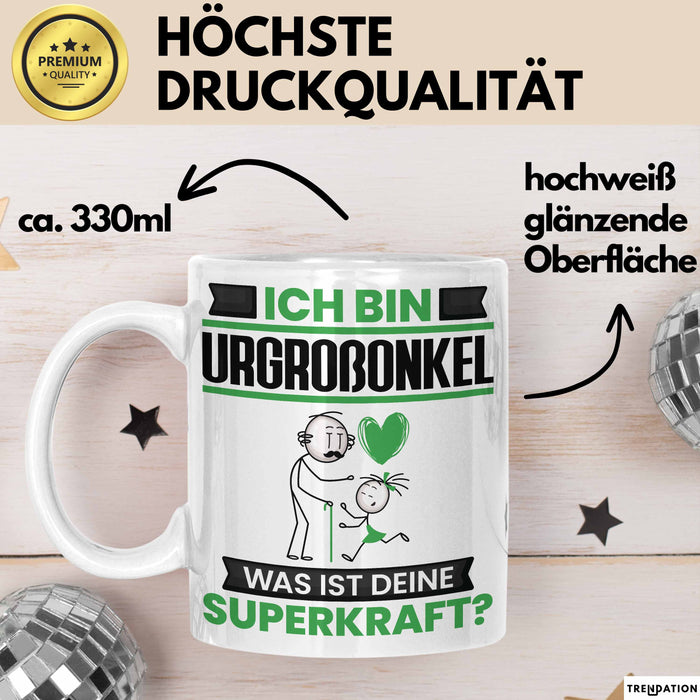 Urgroßonkel Tasse Geschenk für Urgroßonkel Geburtstag Lustiger Spruch Kaffee-Becher Was Ist Deine Superkraft Weiß Trendation