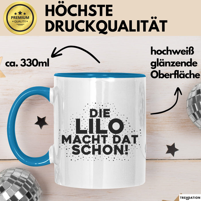 Lilo Tasse Die Lilo Macht Dat Schon Geschenk