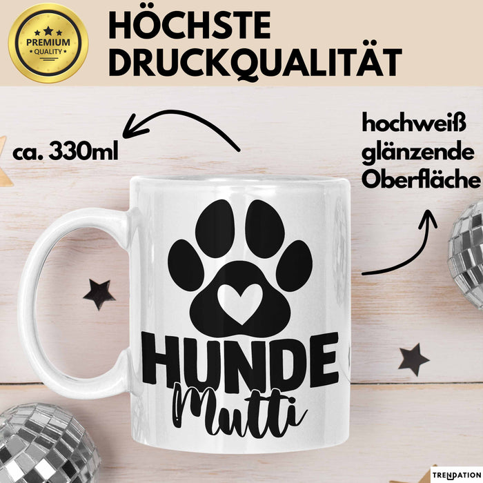 Hundemama Tasse Geschenk Hunde-Mutti Geschenkidee Hundeliebhaberin Kaffee-Becher Weiß Trendation