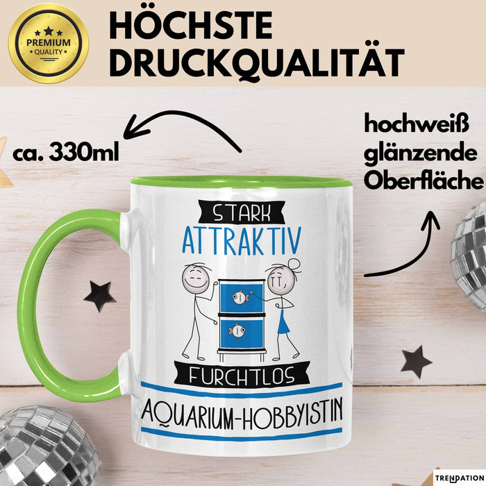 Aquarium-Hobbyistin Tasse Geschenk Becher Stark Attraktiv Furchtlos Aquarium-Hobbyistin Lustige Geschenkidee Grün Trendation