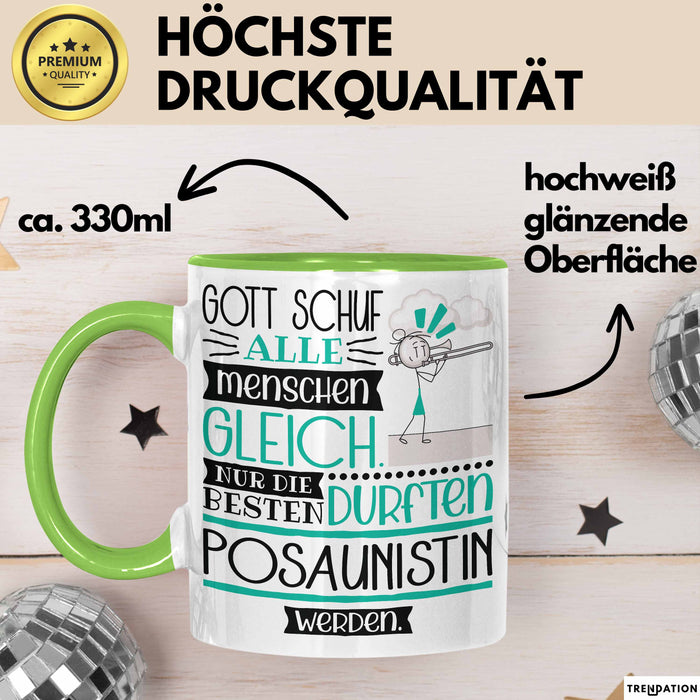 Posaunistin Geschenk Becher Tasse Gott Schuf Alle Menschen Gleich Nur Die Besten Durfeten Posaunistin Werden Geschenkidee Lustig Grün Trendation