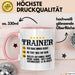 Fußballtrainer Fußballteam Tasse Geschenk Lustige Geschenkidee Spruch Trainer Ich Habe Immer Recht Du Tust Was Ich Sage Rosa Trendation