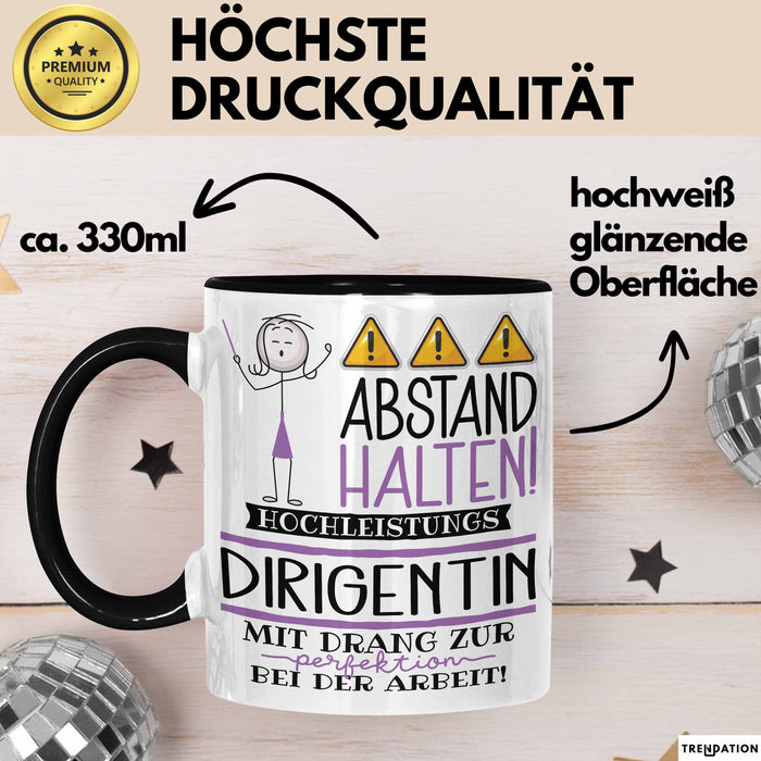 Dirigentin Tasse Geschenk Lustig Abstand Halten Hochleistungs-Dirigentin Mit Drang Zur Perfektion Bei Der Arbeit Trendation