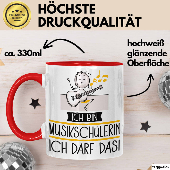 Geschenk für Musikschülerin Tasse Lustige Geschenkidee Geburtstag Ich Bin Musikschülerin Ich Darf Das Rot Trendation