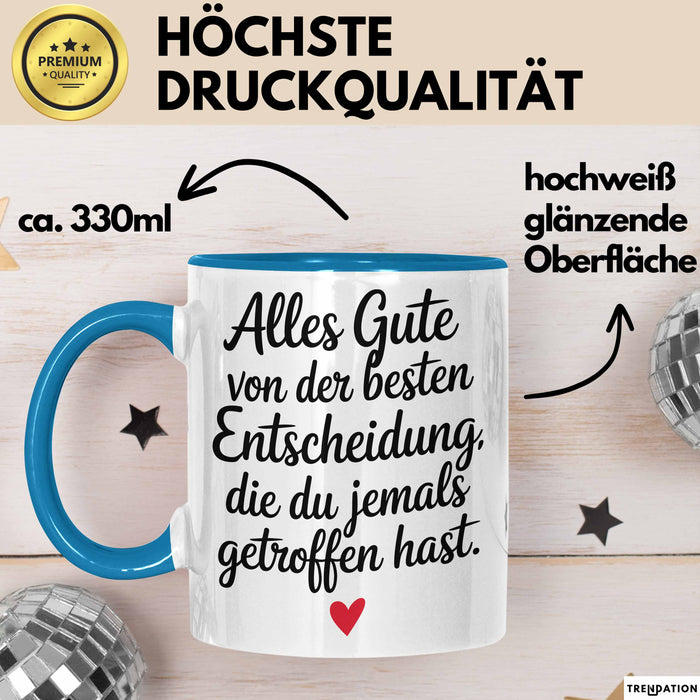 Romantisches Paar Jahrestagsfeier Tasse Geschenk Lustige Geschenkidee Spruch Alles Gute Von Der Besten Entscheidung Blau Trendation