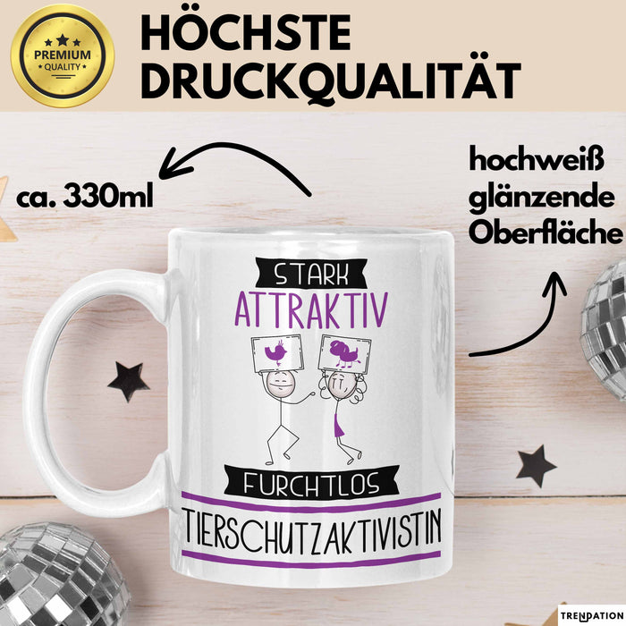 Tierschutzaktivistin Tasse Geschenk Becher Stark Attraktiv Furchtlos Tierschutzaktivistin Lustige Geschenkidee Weiß Trendation