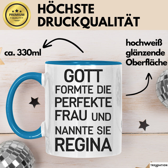 Regina Tasse Geschenk Gott Formte Die Perfekte Frau Regina Geschenkidee Blau Trendation