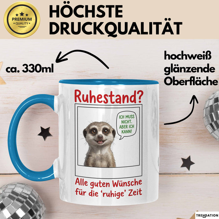 Rentner Pensionär Sarkasmus Tasse Geschenk Lustige Geschenkidee Spruch Ruhestand Blau Trendation