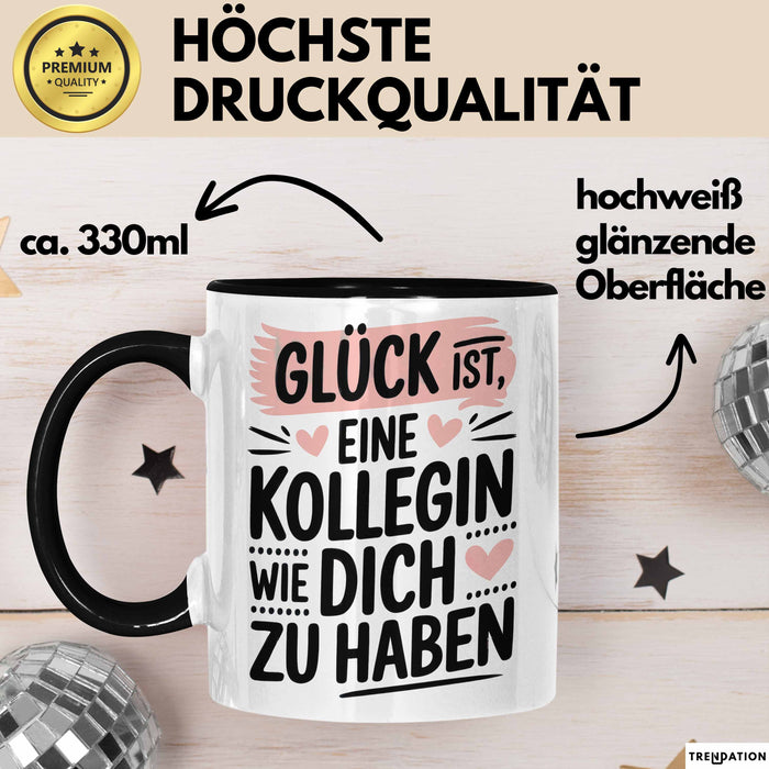Office Arbeitskollege Tasse Geschenk Lustige Geschenkidee Spruch Glück Ist, Eine Kollegin Wie Dich Zu Haben Schwarz Trendation