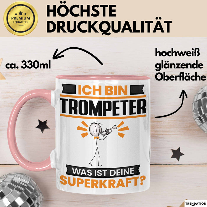 Trompeter Tasse Geschenk für Trompeter Geburtstag Lustiger Spruch Kaffee-Becher Was Ist Deine Superkraft Rosa Trendation
