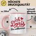 Doris Tasse Geschenk Ich Bin Vollkommen Doris Geschenkidee Geburtstag Rosa Trendation