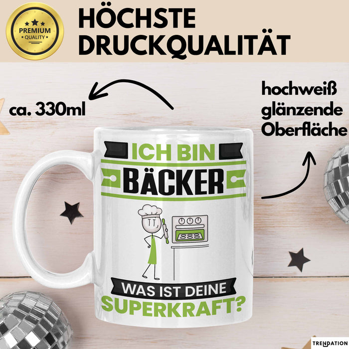 Bäcker Tasse Geschenk für Bäcker Geburtstag Lustiger Spruch Kaffee-Becher Was Ist Deine Superkraft Weiß Trendation
