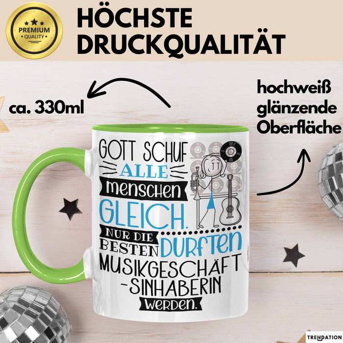 Musikgeschäftsinhaberin Geschenk Becher Tasse Gott Schuf Alle Menschen Gleich Nur Die Besten Durfeten Musikgeschäftsinhaberin Werden Geschenkidee Lustig Grün Trendation