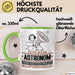 Astronom Geschenk Tasse Ich Bin Astronom Aber Sag Doch Einfach Superheld Lustige Geschenkdiee für Astronom Kaffee-Becher Grün Trendation