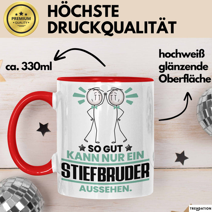 Stiefbruder Geschenk Tasse So Gut Kann Nur Ein Stiefbruder Aussehen Geschenkidee Kaffee-Becher Rot Trendation