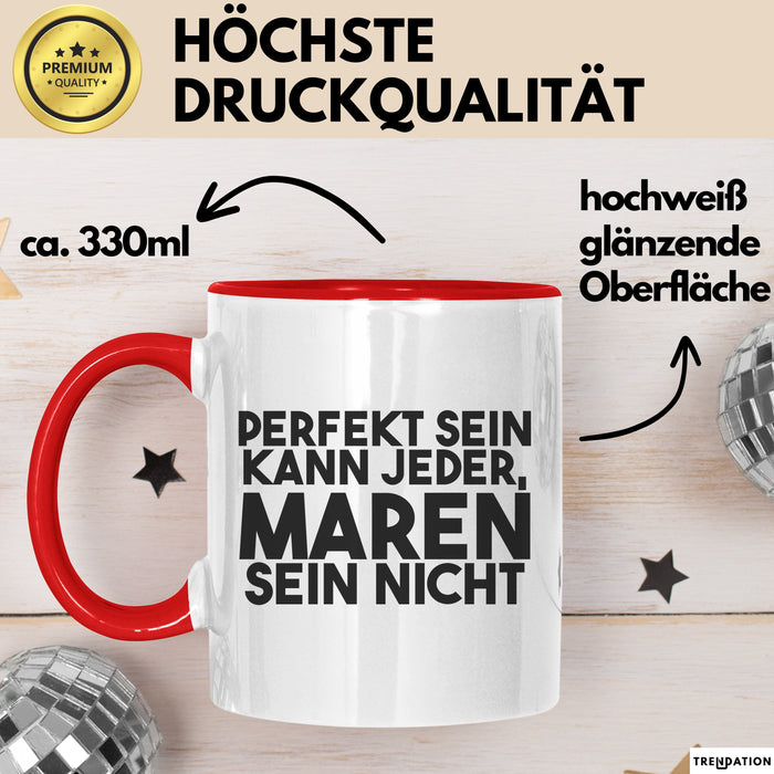 Maren Tasse Perfekt Sein Kann Jeder, Maren Sein Nicht Geschenk Rot Trendation