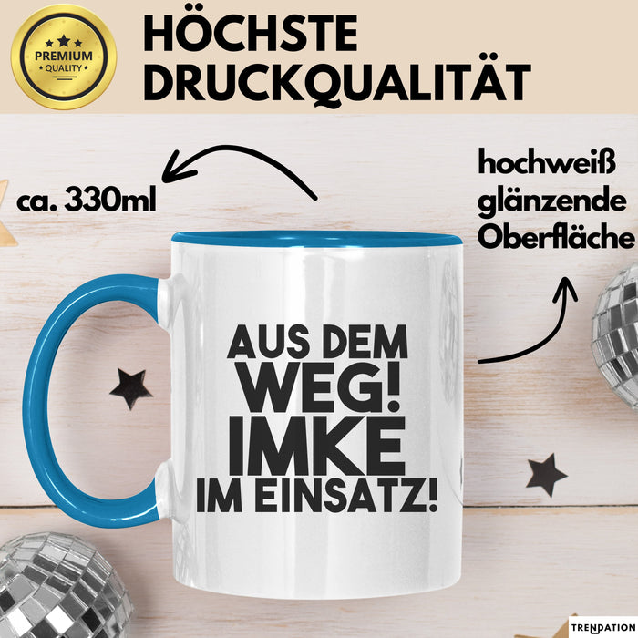 Imke Tasse Aus Dem Weg! Imke Im Einsatz! Geschenk