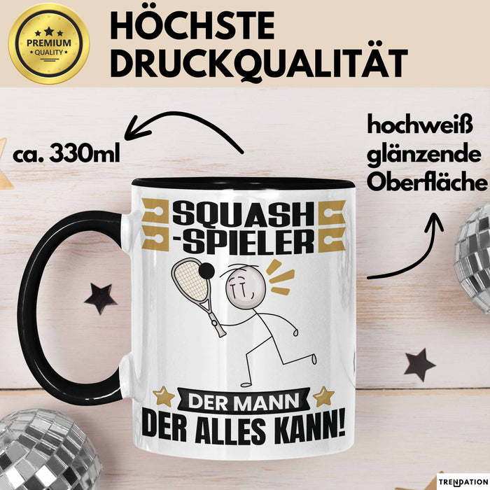 Squash-Spieler Tasse Geschenk für Squash-Spieler Der Mann Der Alles Kann Geschenkidee zum Geburtstag Schwarz Trendation