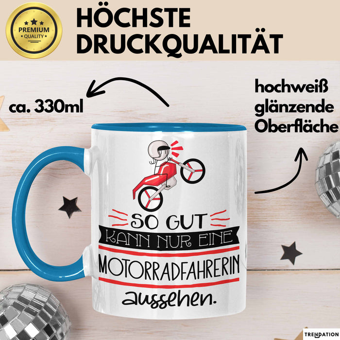 Motorradfahrerin Geschenk Tasse So Gut Kann Nur Eine Motorradfahrerin Aussehen Geschenkidee Geburtstag Weihnachten Lustig Blau Trendation
